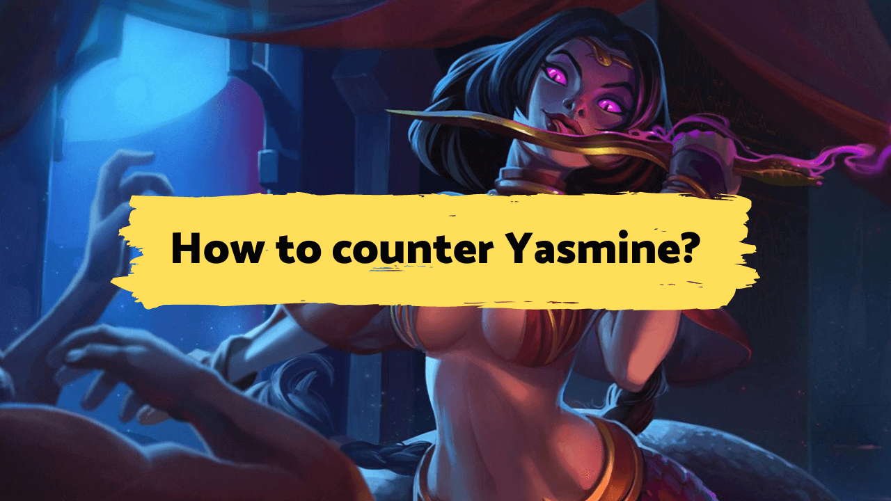 Yasmine Counters - Hero Wars Alliance